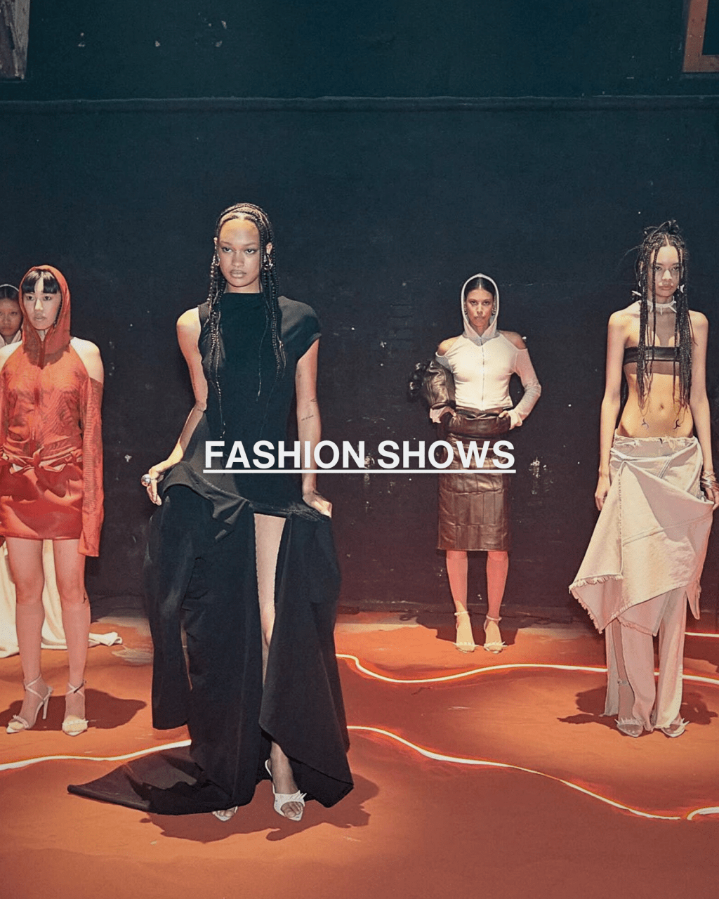 FASHION SHOWS